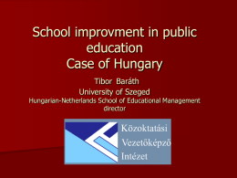 School improvment in public education Case of Hungary Tibor Baráth