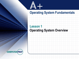 Lesson 1 Operating System Overview Operating System Fundamentals