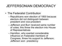 JEFFERSONIAN DEMOCRACY • The Federalist Contribution