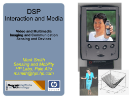 DSP Interaction and Media Mark Smith Sensing and Mobility