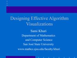 Designing Effective Algorithm Visualizations Sami Khuri