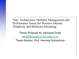 Title: Architecture, Mobility Management and Performance Issues for Wireless Internet