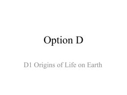Option D D1 Origins of Life on Earth