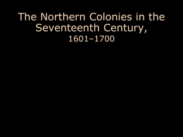 The Northern Colonies in the Seventeenth Century, 1601–1700
