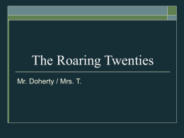 The Roaring Twenties Mr. Doherty / Mrs. T.