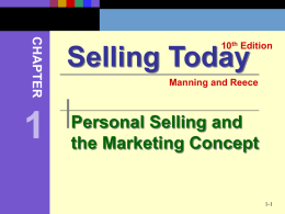1 Selling Today Personal Selling and the Marketing Concept
