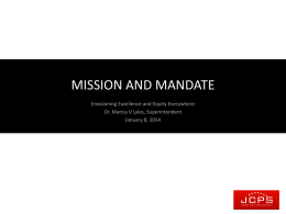 MISSION AND MANDATE Envisioning Excellence and Equity Everywhere January 8, 2014