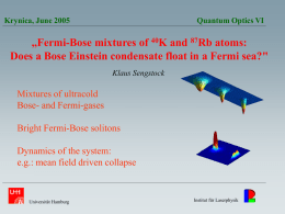 „Fermi-Bose mixtures of K and Rb atoms:
