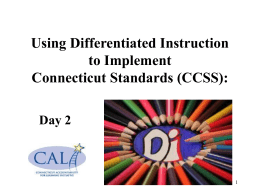Using Differentiated Instruction to Implement Connecticut Standards (CCSS): Day 2