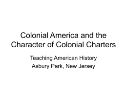 Colonial America and the Character of Colonial Charters Teaching American History