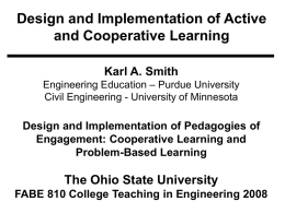 Design and Implementation of Active and Cooperative Learning The Ohio State University