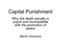 Capital Punishment Why the death penalty is unjust and incompatible