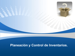 Planeación y Control de Inventarios.