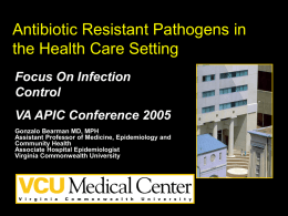Antibiotic Resistant Pathogens in the Health Care Setting Focus On Infection Control