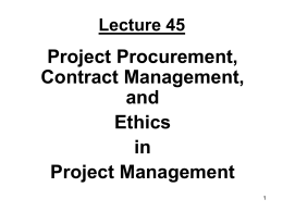 Project Procurement, Contract Management, and Ethics