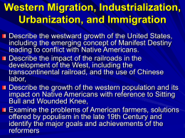 Western Migration, Industrialization, Urbanization, and Immigration