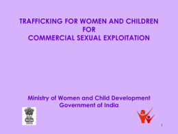 TRAFFICKING FOR WOMEN AND CHILDREN FOR COMMERCIAL SEXUAL EXPLOITATION