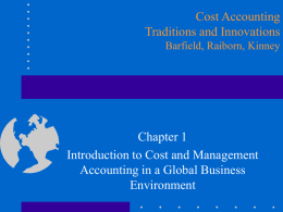 Chapter 1 Introduction to Cost and Management Accounting in a Global Business Environment