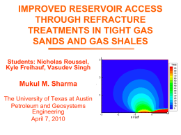IMPROVED RESERVOIR ACCESS THROUGH REFRACTURE TREATMENTS IN TIGHT GAS SANDS AND GAS SHALES