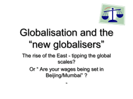 Globalisation and the “new globalisers” scales?