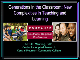 Generations in the Classroom: New Complexities in Teaching and Learning