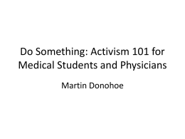 Do Something: Activism 101 for Medical Students and Physicians Martin Donohoe