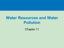 Water Resources and Water Pollution Chapter 11