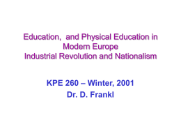 Education,  and Physical Education in Modern Europe Industrial Revolution and Nationalism