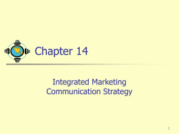 Chapter 14 Integrated Marketing Communication Strategy 1