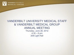 VANDERBILT UNIVERSITY MEDICAL STAFF &amp; VANDERBILT MEDICAL GROUP ANNUAL MEETING