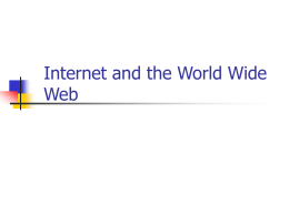 Internet and the World Wide Web