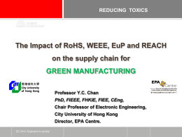 The Impact of RoHS, WEEE, EuP and REACH GREEN MANUFACTURING