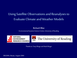 Using Satellite Observations and Reanalyses to Evaluate Climate and Weather Models