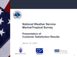 National Weather Service Marine/Tropical Survey Presentation of Customer Satisfaction Results