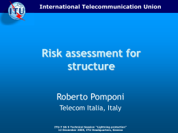 Risk assessment for structure Roberto Pomponi Telecom Italia, Italy