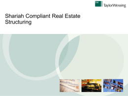Shariah Compliant Real Estate Structuring