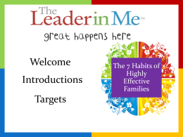 Welcome Introductions Targets The 7 Habits of