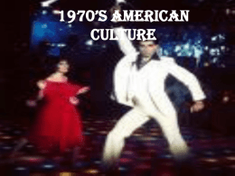 1970’s AmericAn Culture
