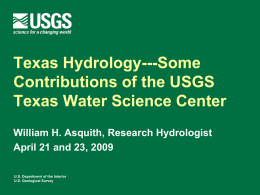 Texas Hydrology---Some Contributions of the USGS Texas Water Science Center
