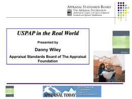 USPAP in the Real World Danny Wiley Foundation