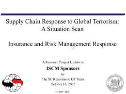 Supply Chain Response to Global Terrorism: A Situation Scan ISCM Sponsors