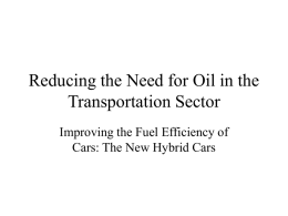 Reducing the Need for Oil in the Transportation Sector