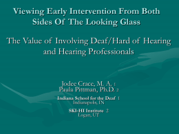 Viewing Early Intervention From Both Sides Of  The Looking Glass