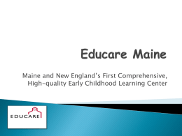 Maine and New England’s First Comprehensive, High-quality Early Childhood Learning Center