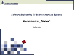 Modelchecker „PHAVer“ Software Engineering für Softwareintensive Systeme Eike Rethmeier UNIVERSITÄT PADERBORN