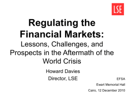 Regulating the Financial Markets: Lessons, Challenges, and Prospects in the Aftermath of the