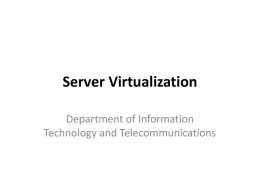 Server Virtualization Department of Information Technology and Telecommunications
