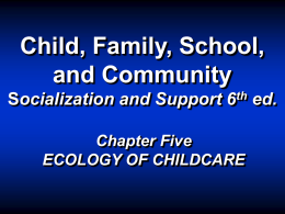 Child, Family, School, and Community ocialization and Support 6 ed.