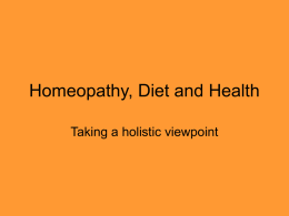 Homeopathy, Diet and Health Taking a holistic viewpoint