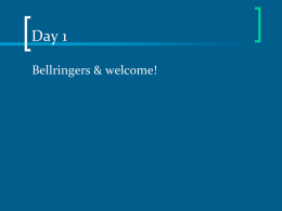 Day 1 Bellringers &amp; welcome!